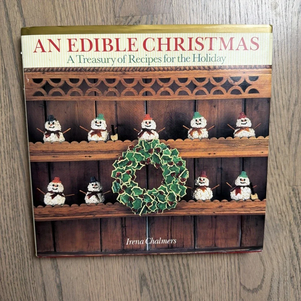 Edible Christmas : A‎ Treasury of Recipes and Personally Made Gifts by Irena...